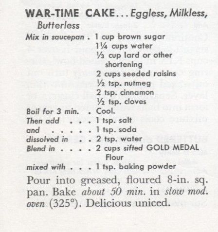 War-time Cake – History in the Making Wartime Recipes Wwii, Wartime Ration Cookies, Pantry Cakes Primitive Recipe, Recipes From The 1800’s, How To Prepare For Wartime, Wartime Recipes, Cake Name, Food Out, Spice Cake