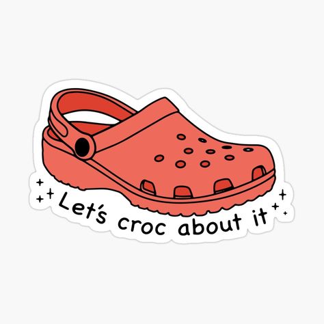 Get my art printed on awesome products. Support me at Redbubble #RBandME: https://www.redbubble.com/i/sticker/let-s-croc-about-it-red-by-maura41/145275874.EJUG5?asc=u Crocs Stickers, Mirror Car Accessories, Preppy Stickers, Green Sticker, Painted Table, Red Design, Room Posters, Diy Stickers, Science Poster