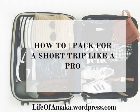 HOW TO||PACK FOR A SHORT TRIP LIKE A PRO Learn New Things, Long Trips, Short Trip, New Things To Learn, New Things, Like A Pro, I Love, Lifestyle