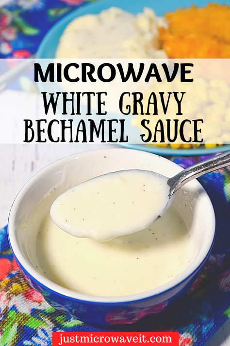 Microwave White Sauce, Macaroni And Cheese Sauce, Microwave Cheese Sauce, Homemade Microwave Meals, Microwave Foods, Homemade White Gravy, Microwave Cooking Recipes, Italian Sauces, Bechamel Sauce Recipe