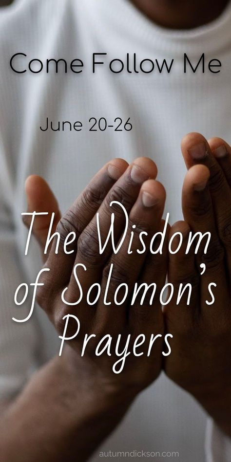 Come Follow Me 2022 Old Testament June 20-26 King Solomon was known for his wisdom. We’re all familiar with the story of when he threatened to cut the baby in half in order to discern the child’s true mother. We also have two recorded prayers given by King Solomon. There is much we can learn about the purpose of prayer when we study the words of this wise man. King Solomon Wisdom, Solomon Bible, Wisdom Of Solomon, Wisdom Tattoo, Solomon Wisdom, Family Scripture Study, Youth Lessons, Baby Bible, Biblical Wisdom