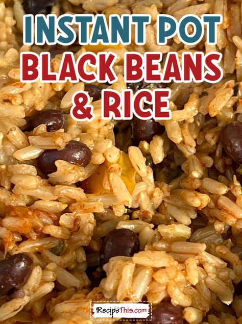 Instant Pot Black Beans And Rice Instant Pot Black Beans, Rice In The Instant Pot, Black Beans Rice, Best Instapot Recipes, Instant Pot Mexican, Mexican Black Beans, Rice And Beans Recipe, Black Beans And Rice, Black Bean Recipes