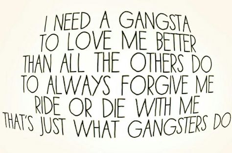 ON REPEAT 😍 Kehlani - Gangsta 💓 Gangsta Kehlani, I Need A Gangsta To Love Me Better, Kehlani Quotes, Rap Song Lyrics, Harley Quinn Quotes, Love Me Better, Lyric Tattoos, Gangsta Quotes, Real Life Quotes