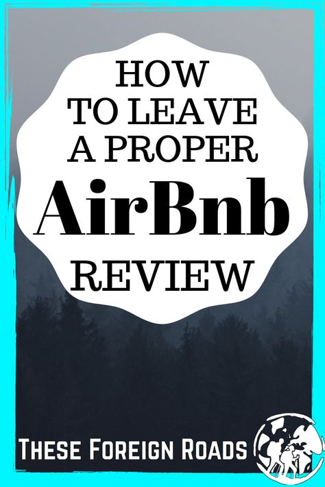 How to Leave A proper Airbnb Review - These Foreign Roads - Leaving a proper review on AirBnb is very important to the whole AirBnb experience. We use Reviews to make sure the property is exactly what we are looking for when we travel. These are the easy steps to follow when writing an AirBnb review. #AirBnbReview #AirBnb #BookingAirbnb #TheseForeignRoads Airbnb Reviews, Budget Help, International Travel Tips, Slow Travel, Air B And B, Amazing Travel, Travel Planning, Travel Stories, Travel Advice