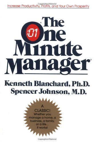 One Minute Manager, Leadership Books, Management Books, Short Books, Job Satisfaction, Behavioral Science, Business Books, Book Summaries, Reading Lists