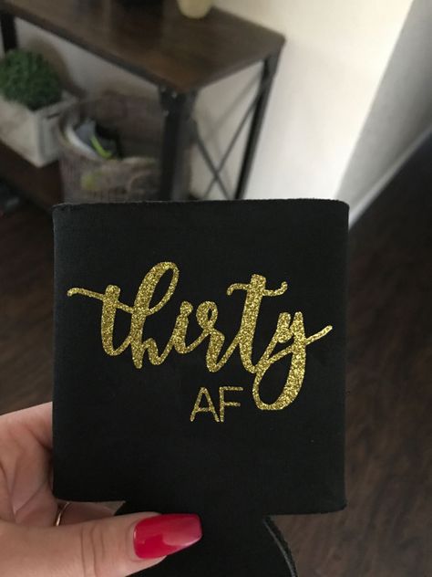 30th Birthday Koozies, Thirsty Thirty, Dirty Thirty Birthday, Birthday Koozies, Thirty Af, 30th Bday Party, 30th Birthday Bash, Thirtieth Birthday, Beer Koozies