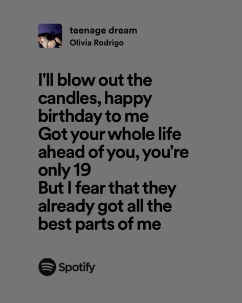 Olivia Rodrigo 19 Birthday, Songs For 19 Birthday, 19th Birthday Songs, 19 Birthday Songs, Olivia Rodrigo Birthday Card Ideas, Olivia Rodrigo Teenage Dream, Teenage Dream Olivia Rodrigo Lyrics, Olivia Rodrigo Captions, Teenage Dream Song