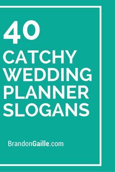 40 Catchy Wedding Planner Slogans Wedding Slogans, Wedding Planner Office, Wedding Planner Quotes, Wedding Phrases, Wedding Planner Logo, Planner Quotes, Wedding Planner Business, Event Planning Quotes, Event Planning Logo