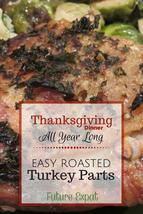 Easy Roasted Turkey Parts: Thanksgiving Dinner All Year Long - if you want turkey for Thanksgiving but don't want to cook a whole turkey, this is your answer. Easy recipe to cook up turkey thighs or breast. Perfect if you are cooking for 1, cooking for 2 or a small family. And easy enough to make all year long. Turkey Parts Recipe, Easy Roasted Turkey, Turkey Cooking Times, Turkey Pieces, Turkey Thighs, Cooking Turkey Breast, Turkey For Thanksgiving, Turkey Cutlets, Turkey Tenderloin