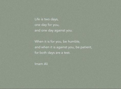 Life Is A Test Islam, Humble Islam Quotes, Hazrat Ali Quotes, Hazrat Ali Sayings, Imam Ali Quotes, Hazrat Ali, Really Good Quotes, Ali Quotes, Imam Ali