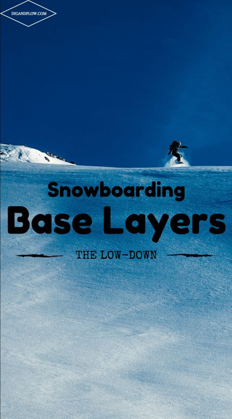 Need snowboarding gear? Best Base Layer for Snowboarding for Men and Women |digandflow.com| Snowboarding Layers, Sport Quotes Motivational, Base Layer Women, Snowboarding Women, Snowboarding Outfit, Snowboarding Gear, Snow Sports, Snow Winter, Be Cool