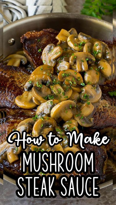 Mushroom Steak Sauce Recipe, Sauteed Mushrooms For Steak, Mushroom Steak Sauce, Steak Sauce Easy, Sauteed Chicken Recipes, Steak Toppings, Mushroom Steak, Mushroom Sauce Steak, Steak Sauce Recipes