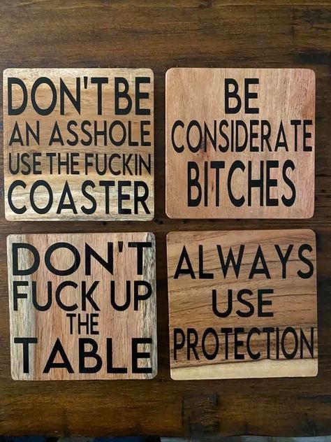 Coaster Vinyl Ideas, New Wood Craft Ideas, Funny Wood Burning Ideas, Wood Burned Coasters Ideas, Cricut Coaster Ideas Vinyl, Engraved Coaster Ideas, Diy Wood Coaster Ideas, Wood Burn Signs, Laser Crafts To Sell