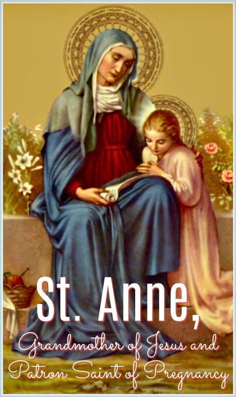 St. Anne, Grandmother of Jesus and Patron Saint of Pregnancy • The Koala Mom St Anne Prayer, Saint Joachim, Lent Prayers, Saint Anne, Novena Prayers, Saint Ann, Catholic Images, St Therese, Blessed Mother Mary