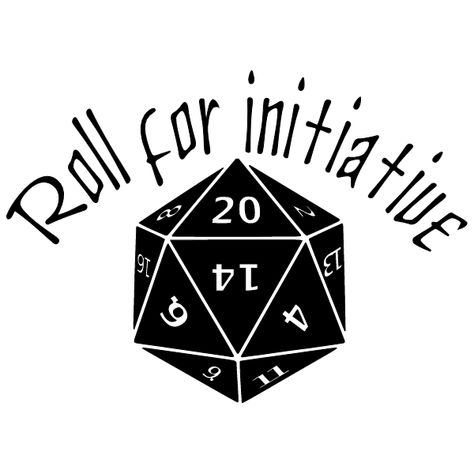 roll for initiative Roll For Initiative, Cricut Projects, Cricut Design, Concept Art, Calm Artwork, Keep Calm Artwork, Rolls, Geek Stuff, Cricut