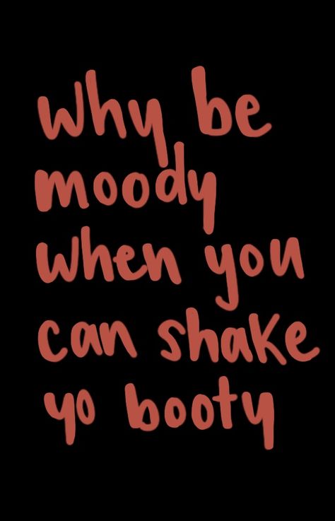 Why Be Moody When You Can Shake, Canning