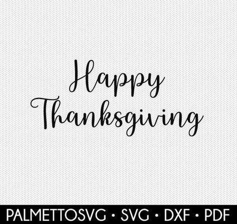 Happy thanksgiving cut file svg dxf file stencil silhouette | Etsy Happy Anniversary Writing Style, Happy Anniversary Lettering, Anniversary Svg, Framed Quotes, Circle Monogram, Monogram Frame, Cricut Maker, Cricut Cut Files, Writing Styles