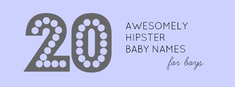 hipster baby boy names Hipster Baby Boy, Hipster Baby Names, Hipster Baby, Names For Boys, Hipster Babies, Baby Boy Names, Boy Names, Baby Names