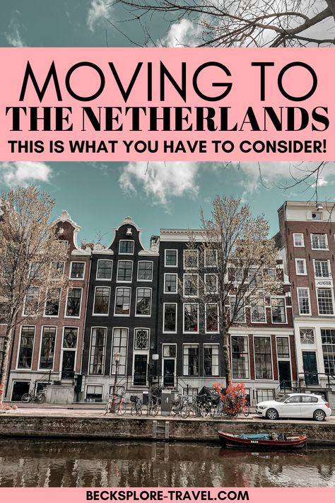 Thinking of moving to the Netherlands? Here is everything you need to know about moving to the Netherlands, from finding housing to transportation to registering at the Gemeente #Netherlands Moving To Netherlands, Moving To The Netherlands, Life In The Netherlands, Moving To Amsterdam, Living In The Netherlands, Netherlands Living, Amsterdam Lifestyle, Amsterdam Living, Europe Travel Packing List