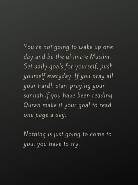 How To Start Praying Islam, Reading Quran, Goals For Yourself, Tariq Jameel, Push Yourself, Muslim Love Quotes, Daily Goals, Keep Pushing, Reading Quotes