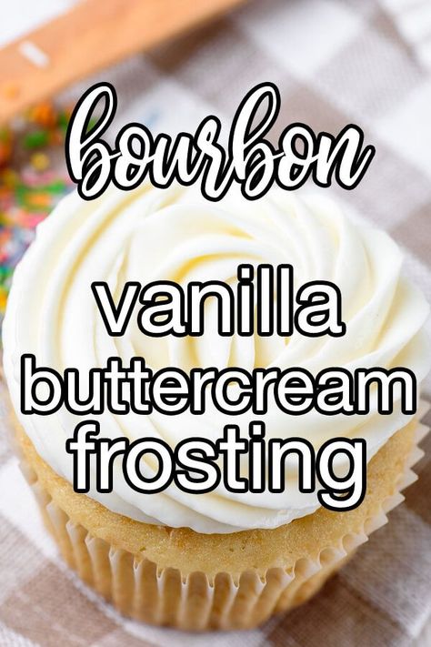 Bourbon Vanilla Buttercream Frosting - Bourbon vanilla buttercream is an irresistible, foolproof frosting for cupcakes and other sweet creations. | CDKitchen.com Whiskey Buttercream Frosting, Bourbon Cream Cheese Icing, Alcohol Frosting Recipes, Boozy Buttercream Frosting, Bourbon Buttercream Frosting, Whiskey Frosting, Whiskey Buttercream, Bourbon Icing, Frosting Styles