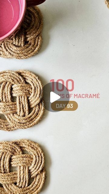 Agrima Wadhwa on Instagram: "100 Days of Macramé - Day 93
Macramé Jute Coasters

Yarn - 5mm jute yarn
Cord length - 2.5m (double it and use)

DM for workshops and products

#macrame ##macramemakers #macramelove #india #instagood #instagram #handmade #sustainability #macramekeychain #learnsomethingneweveryday #indian #artistsoninstagram #diy #macramecommunity #knots #explorepage #100daysofmacrame #india" Macrame Coasters Diy, Jute Coasters, Rope Coasters, Jute Yarn, Jute Macrame, Coasters Diy, Macrame Coasters, Learn Something New Everyday, Diy Coasters