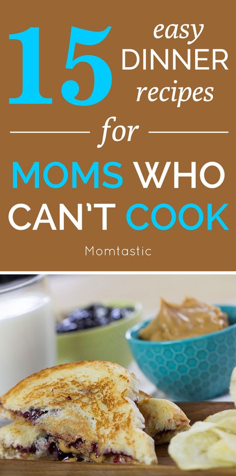 15 super EASY dinner recipes for moms who can't cook Supermommy123 Recipes, Lazy Mom Dinners, Super Easy Dinner Recipes, Lazy Dinners, Super Easy Dinner, Feeling Lazy, Superbowl Party Food, Easy Family Meals, Recipe For Mom