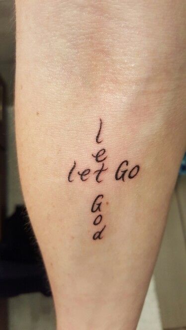 My new tattoo "Let Go Let God" Let Go Let God Tattoo Ideas, Let Go And Let God Tattoo, Let God Tattoo, Christian Wrist Tattoos, Let It Go Tattoo, Family Quotes Tattoos, Let Go Let God, Go Tattoo, Survivor Tattoo