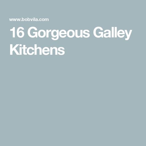 16 Gorgeous Galley Kitchens Kitchen Design Double Galley, Galley Kitchen Refrigerator Placement, Galley Kitchen Remodel Farmhouse, Kitchen With Island Inspiration, Kitchen Remodel Galley Style, Gally Kitchens, Galley Kitchen Layout Floor Plans, Opening Up A Galley Kitchen, Galley Kitchens Ideas