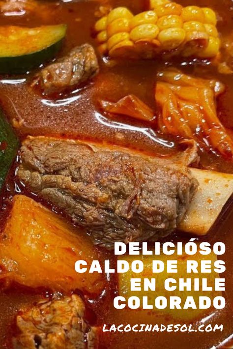 Delicióso Caldo de Res En Chile Colorado. Delicióso Caldo De Res en la Cocina de Sol. Rico caldo Mexicano. Cocido de Res, tradicional en la Cocina Mexicana. carne de res jugosa y suavecita, verduras cocinadas a la perfección y aromatizado con epazote. Receta completa paso-a-paso, ingredientes y tips de cómo hacer Caldo de Res. #caldoderes #caldo #caldoenchilerojo Caldo Recipe, Mexican Soup Recipes, Chile Colorado, Gourmet Meat, Mexican Soup, Dinner Meal Prep, Mexican Food Recipes Easy, Pork Tenderloin Recipes, Beef Stew Recipe