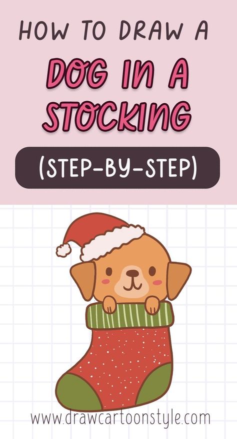 Easy christmas puppy drawing tutorial, easy christmas drawing ideas, how to draw a dog in a christmas stocking, easy christmas drawing tutorial for kids and beginners. Easy Christmas Stockings, Cartoon Dog Drawing, Christmas Drawing Ideas, Draw A Dog, Dog Drawing Simple, Christmas Kawaii, Easy Christmas Drawings, Kawaii Drawing, Easy Animal Drawings