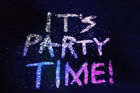 Party Time Gif party fun animated gif Party Time Quotes, Party Quotes, Super Party, Festival Gear, Dance Quotes, Posh Party, Pink Summer, Party Girls, Girl Quotes