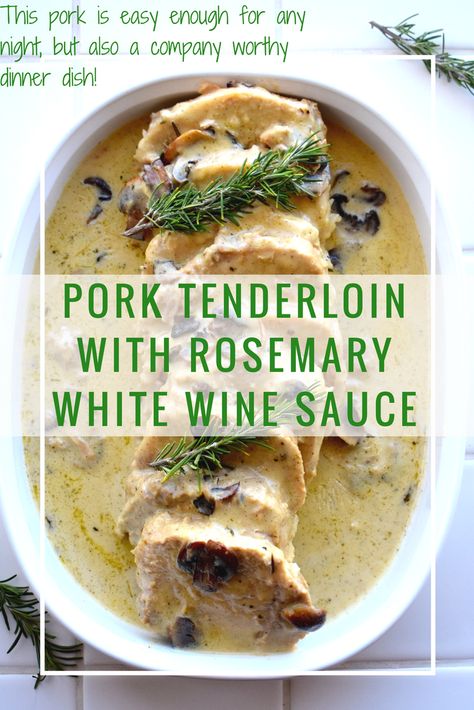 Cooking Wine Recipes, Sauce For Pork Tenderloin, Best Pork Tenderloin, Rosemary Pork Tenderloin, Best Pork Tenderloin Recipe, Rosemary Recipes, Pork Sauce, Pork Tenderloin Recipe, Cooking With White Wine