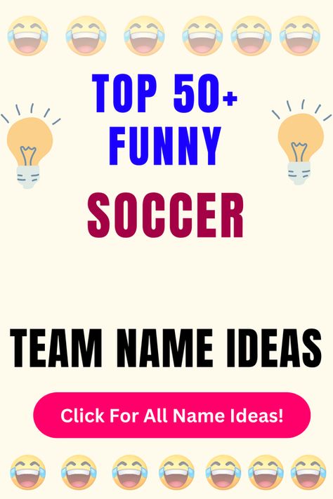 Check Out The Top 50+ Funny Soccer Team Name Ideas. Click For All 200+ Soccer Team Name Ideas! Soccer Team Names Ideas, Team Names Ideas, Girls Soccer Team, Group Names Ideas, Team Theme, Funny Soccer, Soccer Funny, Girls Soccer, All Names