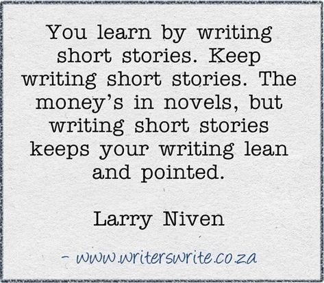 Writers Nook, Quotes For Writers, Fiction Quotes, Writers Inspiration, Larry Niven, Screenplay Writing, Keep Writing, Writing Corner, Writer Humor