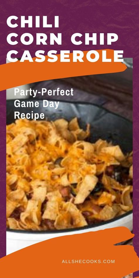 Corn Chip Casserole, Gameday Chili, Corn Chips Recipe, Party Casseroles, Frito Recipe, Corn Chip, Chili Casserole, Cornbread With Corn, She Cooks