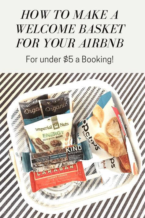 How to Make a Welcome Basket for your Airbnb for under $5 a Booking - Mamma Mode Airbnb Snacks, Vrbo Welcome Basket, Airbnb Welcome Basket Ideas, Cottage Rental Ideas, Airbnb Amenities Ideas, Airbnb Snack Basket, Vacation Rental Welcome Basket, Welcome Basket For Guests Airbnb, Airbnb Fuest Welcome Basket