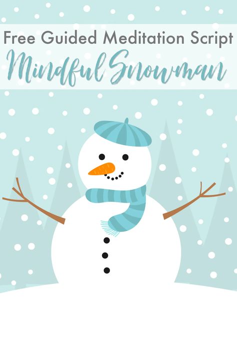 Christmas Meditation Script, Guided Meditation Scripts For Kids, Winter Yoga For Kids, Christmas Mindfulness Activities, Winter Mindfulness Activities For Kids, Christmas Yoga For Kids, Preschool Mindfulness, Winter Mindfulness, Guided Meditation For Kids