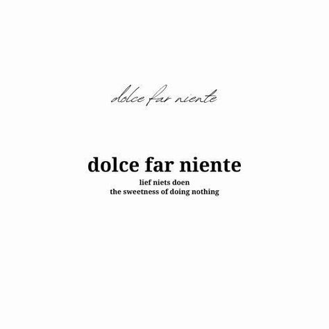 Wordings Tattoos For Women, Tattoos For Italians, French Tattoos With Meaning, I’ll Dolce Far Niente, Meaningful Italian Tattoo Quotes, Small Tattoos In French, Small Unique Quotes, Unique Word Tattoos For Women, Fine Line Tattoo Words Italian