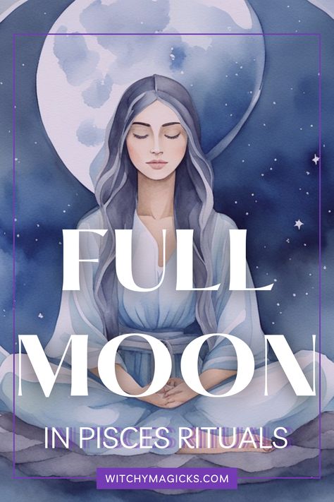 Celebrate the mystical energy of the Piscean Full Moon with our enchanting rituals. Explore practices to enhance emotional depth and tap into psychic sensitivity. #PisceanFullMoon #EmotionalDepth #IntuitiveRituals #WitchyMagicks Full Moon In Pisces Ritual, Full Moon In Pisces 2024, Full Moon Astrology, Pisces Full Moon, Full Moon Rituals, Full Moon In Pisces, Moon In Pisces, Spells For Beginners, Moon Astrology