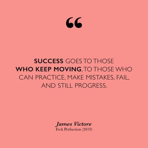 Regret Mistakes Quotes, Practice Makes Progress Quotes, Keep Practicing Quotes, Making Progress Quotes, Quotes About Making Mistakes, James Victore, Practice Quotes, Practice Makes Progress, Progress Quotes