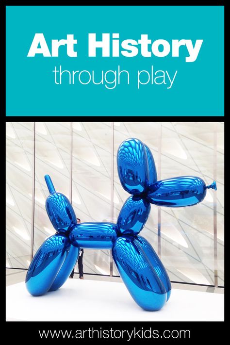 Homeschool Art Lessons | Kids Art Projects | Playful Learning Homeschool Art Lessons, Tab Classroom, Jeff Koons Art, Ballon Dog, Homeschool Art Curriculum, Homeschool Art Projects, Art History Lessons, Summer Art Projects, Playful Learning