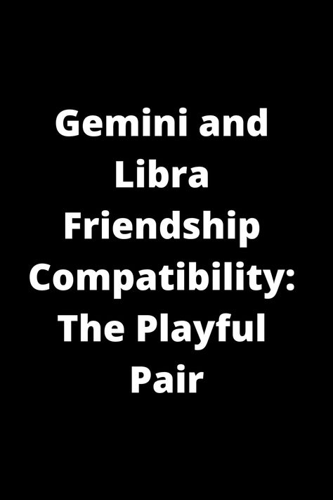 Explore the fun and dynamic friendship between Gemini and Libra! Both Air signs, they share a love for socializing, communication, and adventure. Discover how their playful personalities complement each other in this engaging bond full of laughter and exciting experiences. Find out more about their compatibility as friends now! Dynamic Friendship, Gemini Friendship, Libra Friendship, Libra Characteristics, Libra Gemini, Libra Woman, Gemini Traits, Gemini And Libra, Libra Women