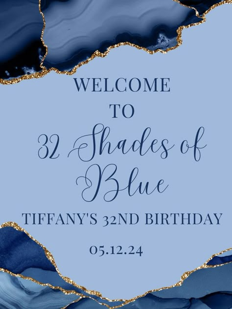 Editable Shades of Blue Birthday Welcome Sign, Blue and Gold Agate Birthday Welcome Sign, Printable Instant Download - Etsy 50 Shades Of Blue Party Ideas, Blue 40th Birthday Party Ideas, 60 Shades Of Blue Party, Blue 60th Birthday Party Ideas, Blue And Gold Birthday Party, 40 Shades Of Blue Birthday Party, Blue And Gold 21st Birthday Party, Shades Of Blue Party, 30th Birthday Blue Theme