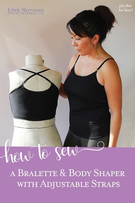 Sew a bralette and body shapers yourself with this detailed tutorial. #bodyshaper #bralette #spanx #cami #slip Diy Shapewear Tutorials, Shaper Wear, Strapless Shapewear, Old Bras, Cami Bra, Pattern Hack, Body Shapewear, Handmade Wardrobe, Pattern Collection