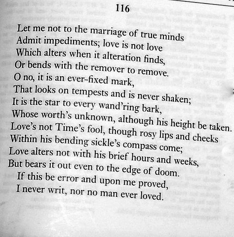 William Shakespeare - "Let Me Not to the Marriage of True Minds" Sonnet 116, Pop Culture Moments, Shakespeare Sonnets, Great Poems, Pillow Thoughts, Love Is Not, Not Love, Writing Quotes, Creative Photos