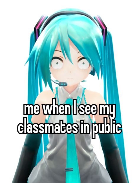 Hatsune Miku // whisper // school // meme Cute Core Widgets, Hatsune Miku Funny, Hatsune Miku Meme, Miku Whisper, Whisper School, Anime Core, Miku Hatsune Vocaloid, Miku Chan, Vocaloid Funny