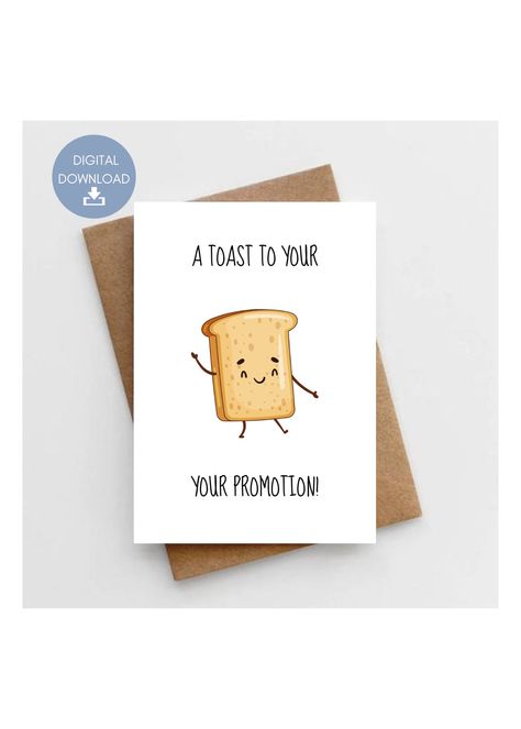 Excited to share this item from my #etsy shop: A Toast To Your Promotion, Printable Congratulations Card, Funny Toast Pun, Cute Card For Co-Worker, Instant Digital Download Congratulations Promotion, Funny Toasts, Funny Congratulations Cards, Promotion Card, Congratulations Cards, Bun In The Oven, Diy Balloon Decorations, Cute Puns, Pun Card