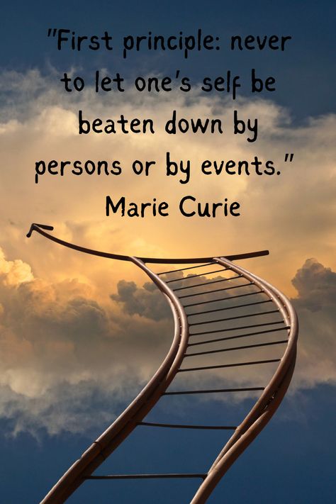 "First principle: never to let one's self be beaten down by persons or by events." — Marie Curie Madam Curie Quotes, Marie Curie Aesthetic, Marie Curie For Kids, Quotes By Marie Curie, Marie Curie Quotes, Marie And Pierre Curie, First Principle, Marie Curie, Beautiful Nature Scenes