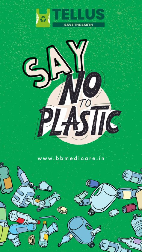 Embrace Sustainability: Say No to Plastic and Save Our Planet | Tellus By BB Medicare Reduce Plastic Poster, Say No To Plastic Bags, Sustainable Alternatives, Say No To Plastic, Protect Our Planet, Save Our Planet, Campaign Posters, Compost Bags, Save Earth